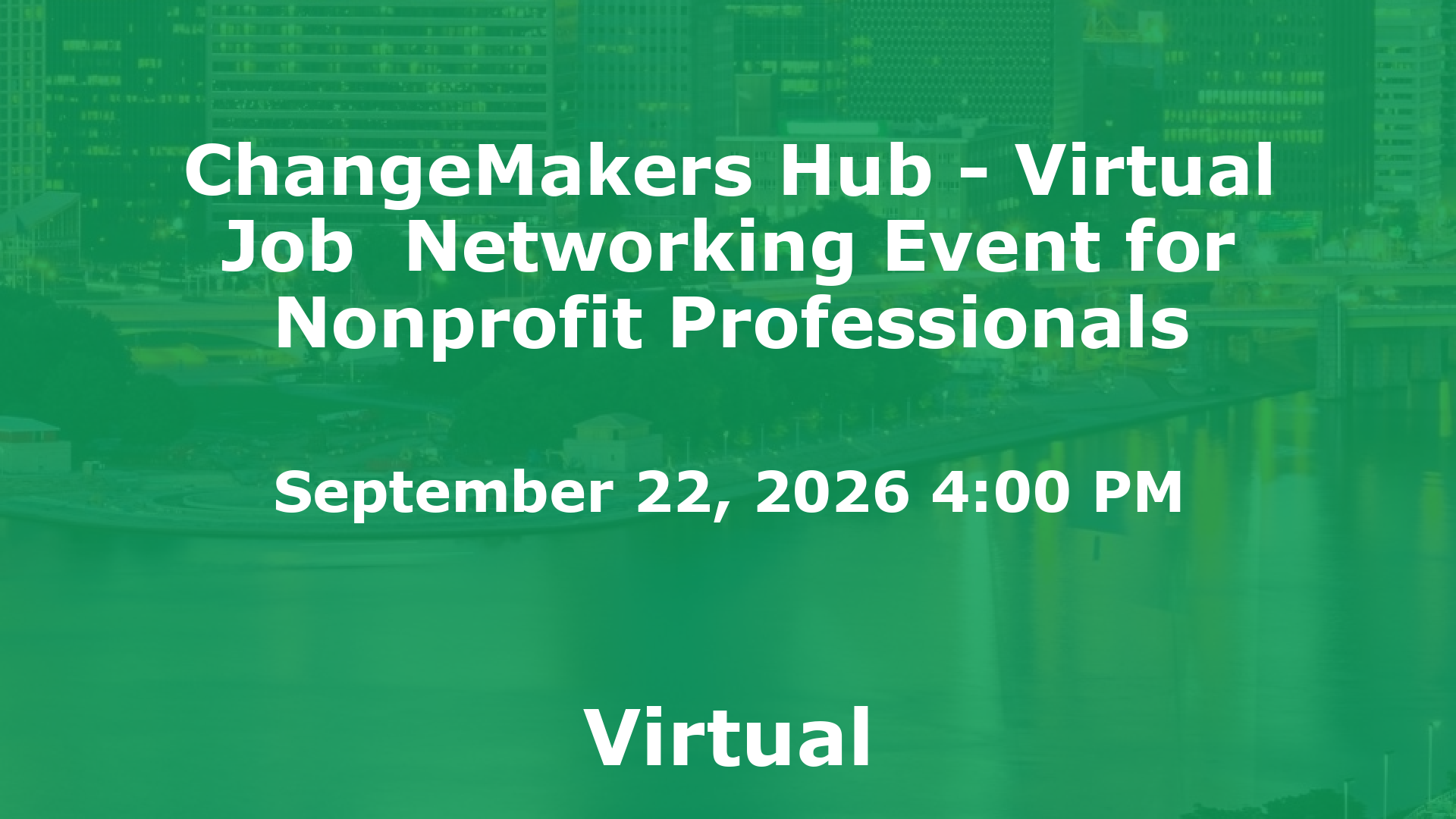 ChangeMakers Hub - Virtual Job  Networking Event for Nonprofit Professionals event image